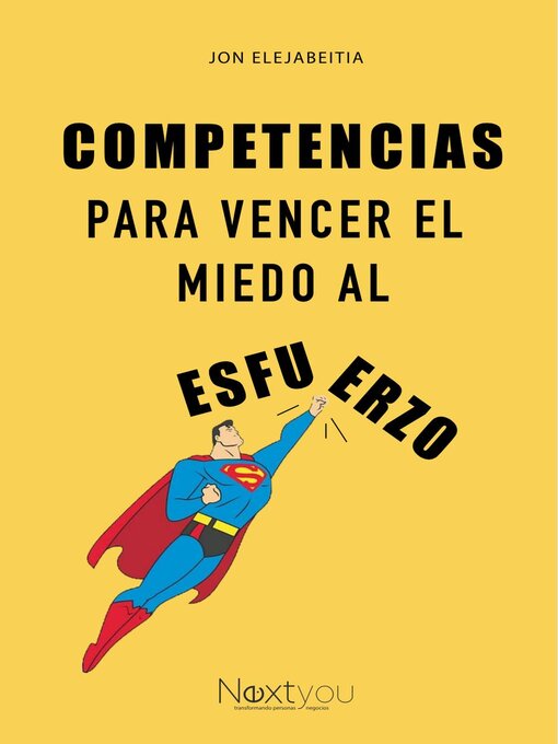 Title details for Competencias para vencer el miedo al esfuerzo by Jon Elejabeitia - Available